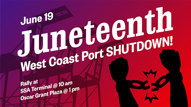 Juneteenth 2020: Shut Down the Port for Black Lives!